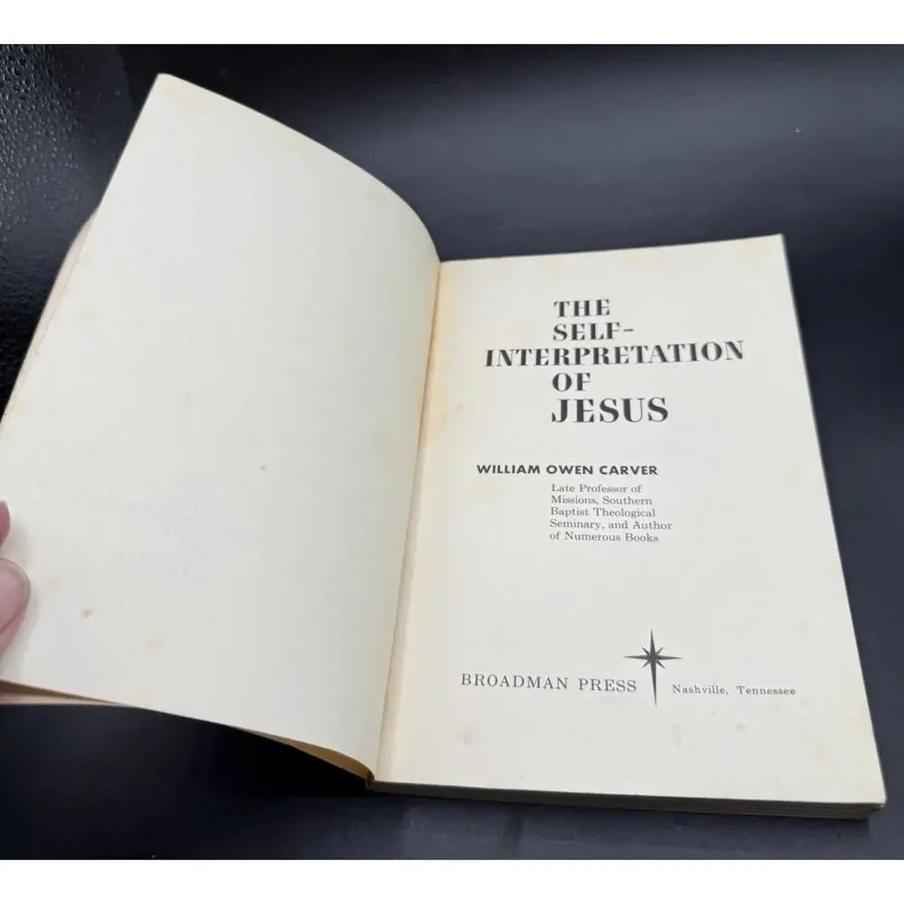 The self interpretation of Jesus W.O. Carver Broadman star books softcover